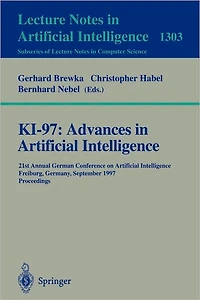 KI-97: Advances in Artificial Intelligence: 21st Annual German Conference on Artificial Intelligence, Freiburg, Germany, September 9-12, 1997, Proceedings