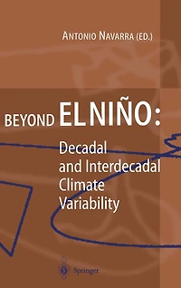 Beyond El Niño: Decadal and Interdecadal Climate Variability