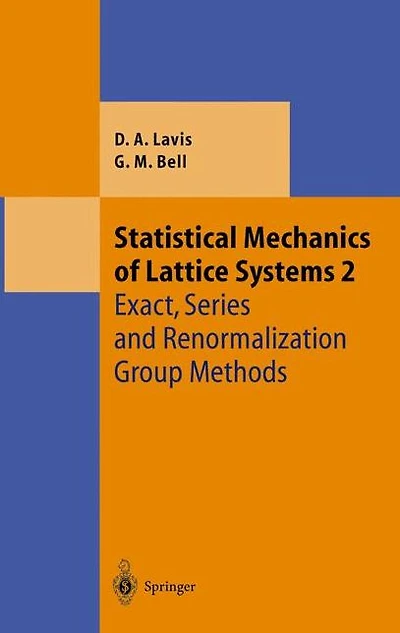 Statistical Mechanics of Lattice Systems: Volume 2: Exact, Series and Renormalization Group Methods