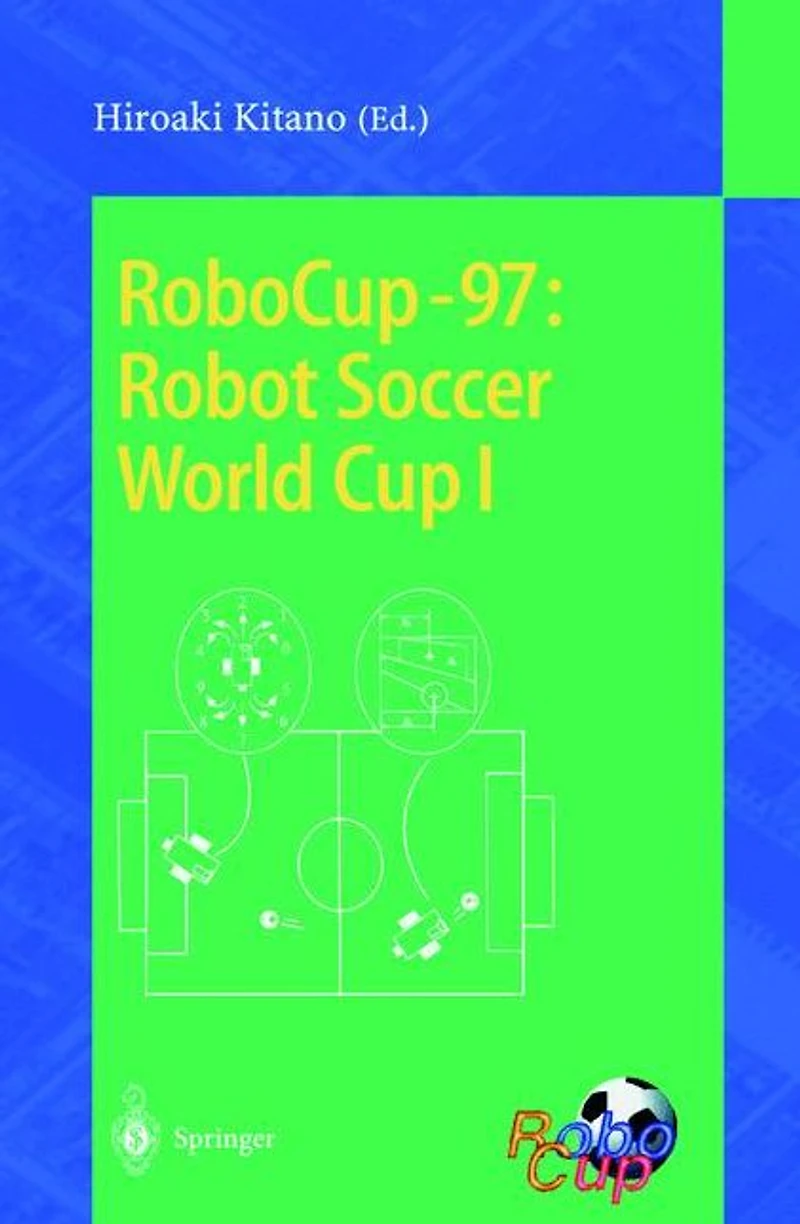 RoboCup-97: Robot Soccer World Cup I