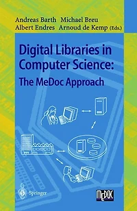 Digital Libraries in Computer Science: The MeDoc Approach
