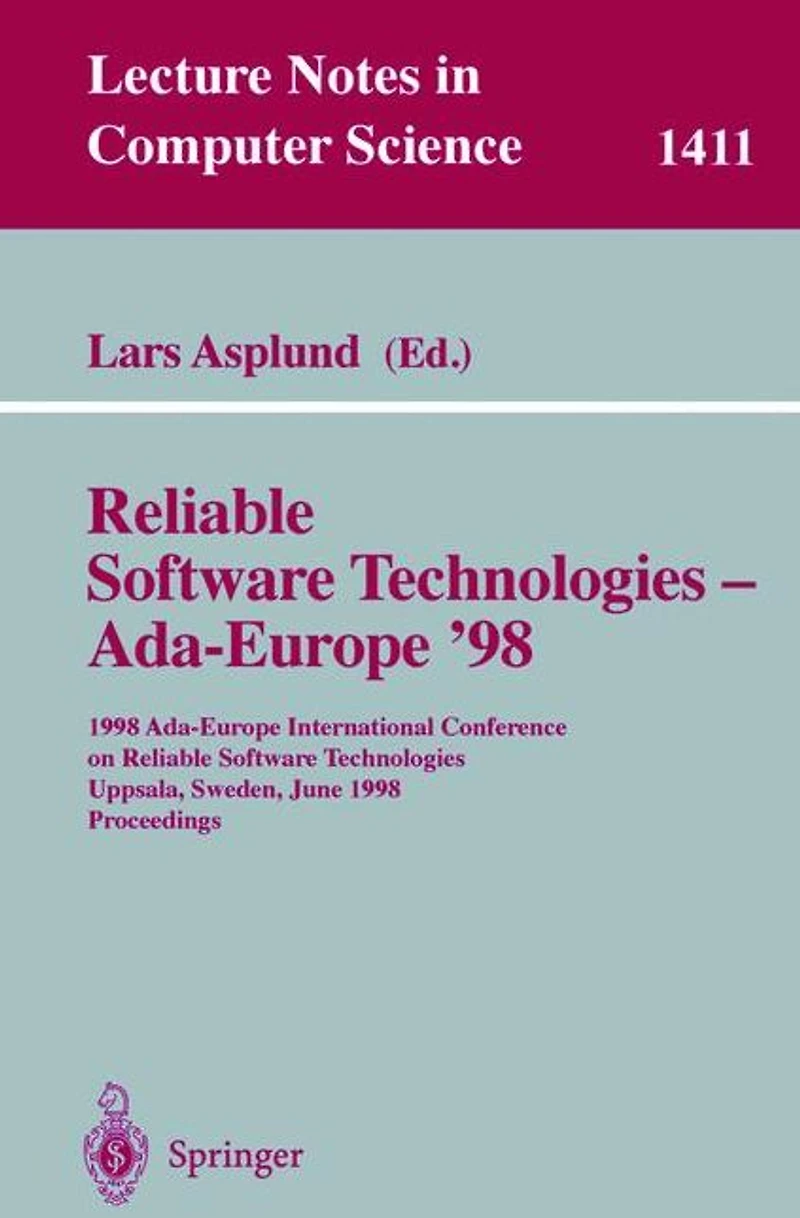 Reliable Software Technologies - Ada-Europe '98: 1998 Ada-Europe International Conference on Reliable Software Technologies, Uppsala, Sweden, June 8-12, 1998, Proceedings