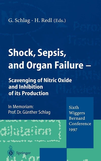 Shock, Sepsis, and Organ Failure: Scavenging of Nitric Oxide Inhibition its Production
