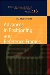 Advances Positioning and Reference Frames: IAG Scientific Assembly Rio de Janeiro, Brazil, September 3-9, 1997