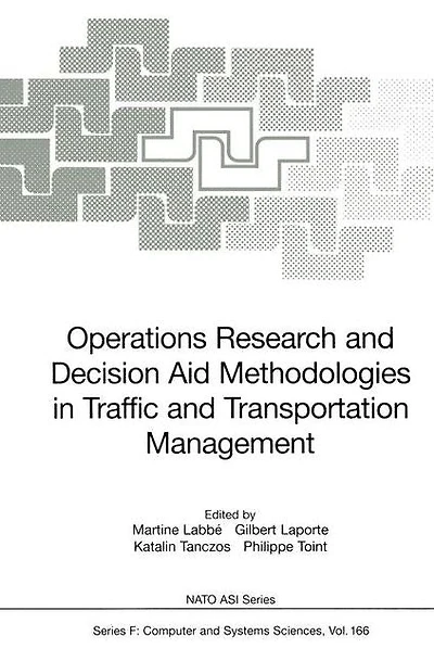 Operations Research and Decision Aid Methodologies Traffic Transportation Management