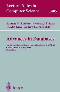 Advances in Databases: 16th British National Conference on Databases, BNCOD 16, Cardiff, Wales, UK, July 6-8, 1998, Proceedings