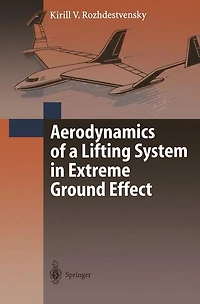 Aerodynamics of a Lifting System Extreme Ground Effect