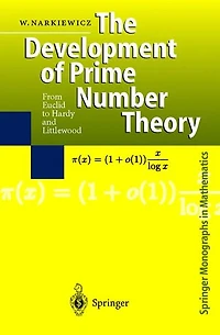 The Development of Prime Number Theory: From Euclid to Hardy and Littlewood