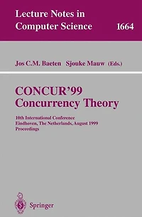 CONCUR'99. Concurrency Theory: 10th International Conference Eindhoven, The Netherlands, August 24-27, 1999 Proceedings