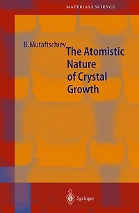 The Atomistic Nature of Crystal Growth