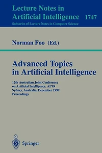 Advanced Topics in Artificial Intelligence: 12th Australian Joint Conference on Artificial Intelligence, AI'99, Sydney, Australia, December 6-10, 1999, Proceedings