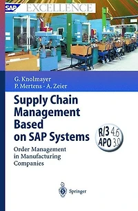 Supply Chain Management Based on SAP Systems: Order Manufacturing Companies