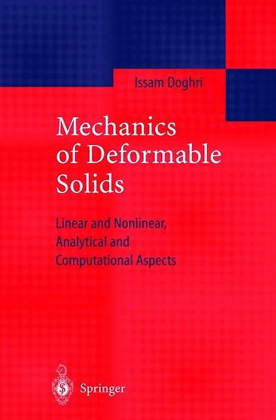 Mechanics of Deformable Solids: Linear, Nonlinear, Analytical and Computational Aspects