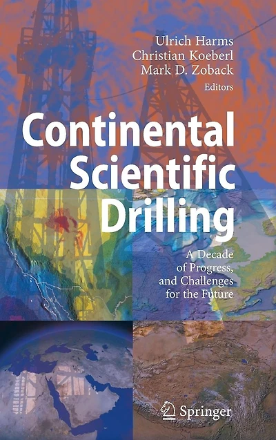 Continental Scientific Drilling: A Decade of Progress, and Challenges for the Future