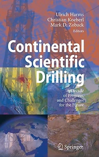 Continental Scientific Drilling: A Decade of Progress, and Challenges for the Future