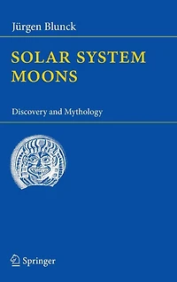Solar System Moons: Discovery and Mythology