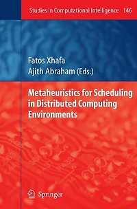 Metaheuristics for Scheduling Distributed Computing Environments
