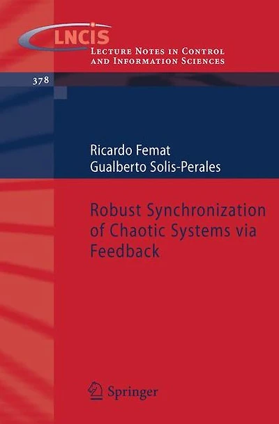 Robust Synchronization of Chaotic Systems via Feedback