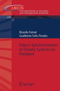 Robust Synchronization of Chaotic Systems via Feedback