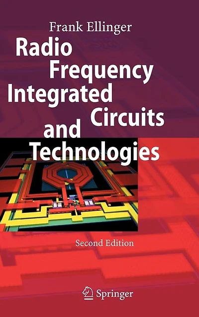 Radio Frequency Integrated Circuits and Technologies