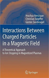 Interactions Between Charged Particles A Magnetic Field: Theoretical Approach to Ion Stopping Magnetized Plasmas