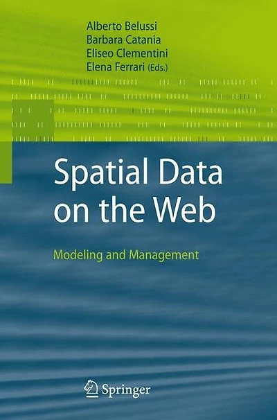 Spatial Data on the Web: Modeling and Management