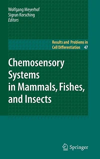 Chemosensory Systems Mammals, Fishes, and Insects