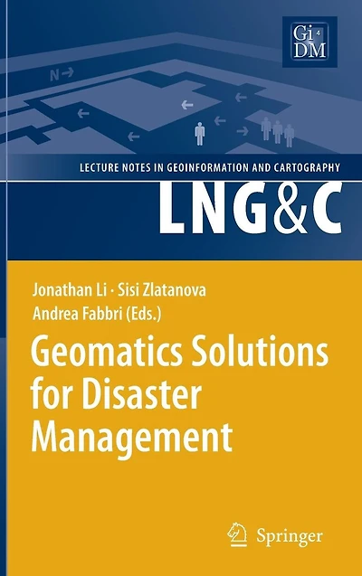 Geomatics Solutions for Disaster Management