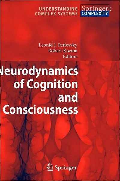 Neurodynamics of Cognition and Consciousness