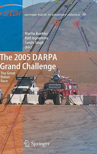 The 2005 DARPA Grand Challenge: Great Robot Race