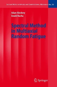 Spectral Method Multiaxial Random Fatigue