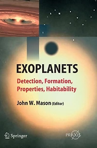 Exoplanets: Detection, Formation, Properties, Habitability