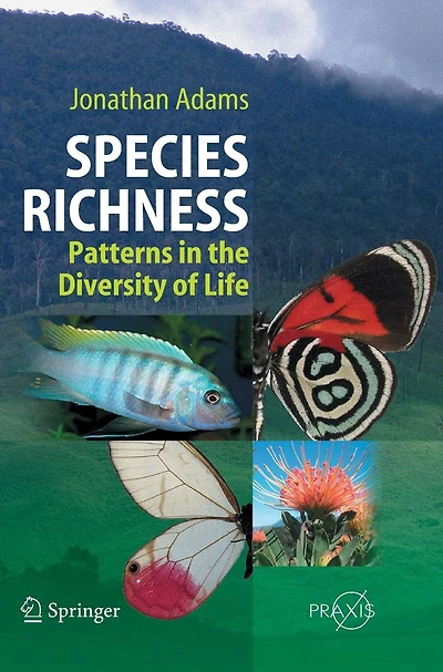 Species Richness: Patterns the Diversity of Life