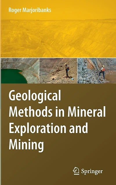 Geological Methods Mineral Exploration and Mining