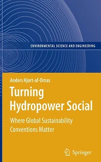 Turning Hydropower Social: Where Global Sustainability Conventions Matter
