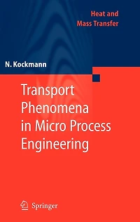 Transport Phenomena Micro Process Engineering
