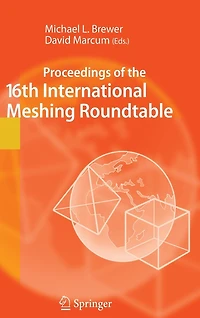 Proceedings of the 16th International Meshing Roundtable