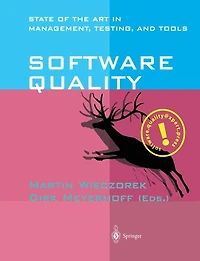 Software Quality: State of the Art Management, Testing, and Tools