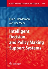 Intelligent Decision and Policy Making Support Systems