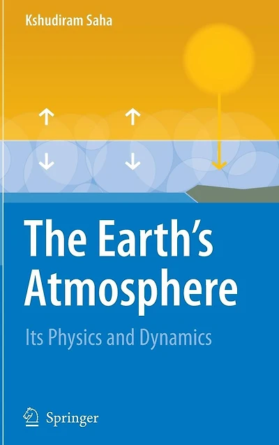 The Earth's Atmosphere: Its Physics and Dynamics
