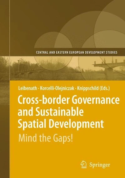 Cross-border Governance and Sustainable Spatial Development: Mind the Gaps!