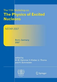 Nstar2007: Proceedings of The 11th Workshop on Physics Excited Nucleons, 5-8 September 2007, Bonn, Germany