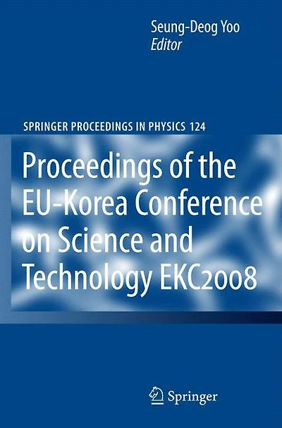 EKC2008 Proceedings of the EU-Korea Conference on Science and Technology