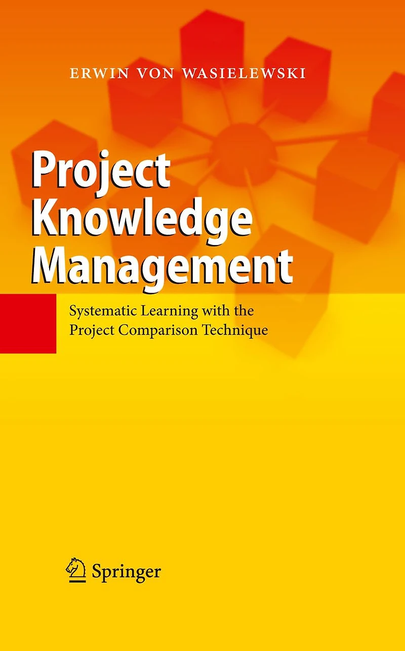 Project Knowledge Management: Systematic Learning with the Comparison Technique