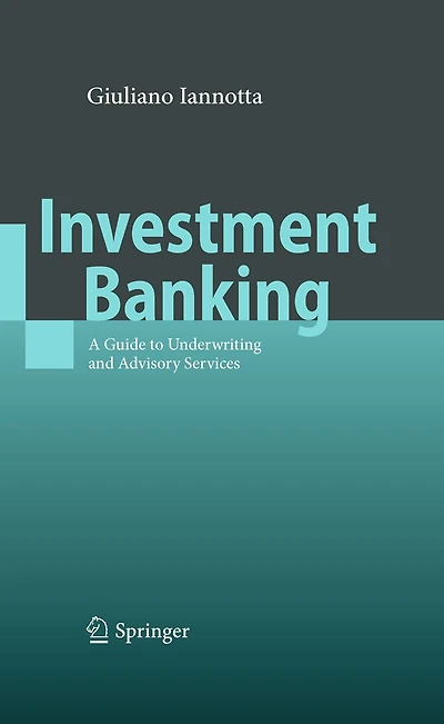Investment Banking: A Guide to Underwriting and Advisory Services