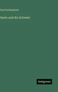 Dante und die Schweiz
