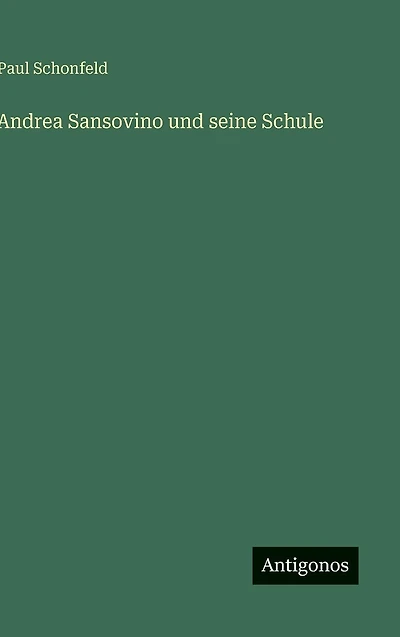 Andrea Sansovino und seine Schule