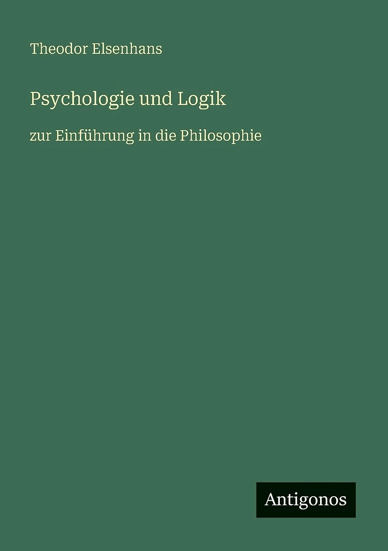 Psychologie und Logik: zur Einf�hrung in die Philosophie