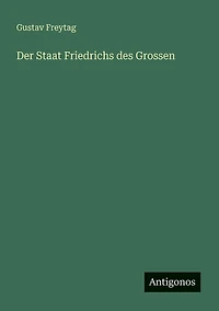 Der Staat Friedrichs des Grossen