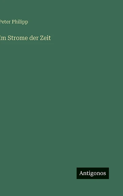 Im Strome der Zeit